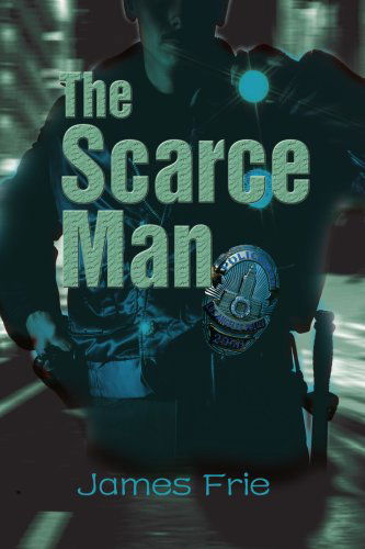 Cover for James Frie · The Scarce Man (Paperback Book) (2004)