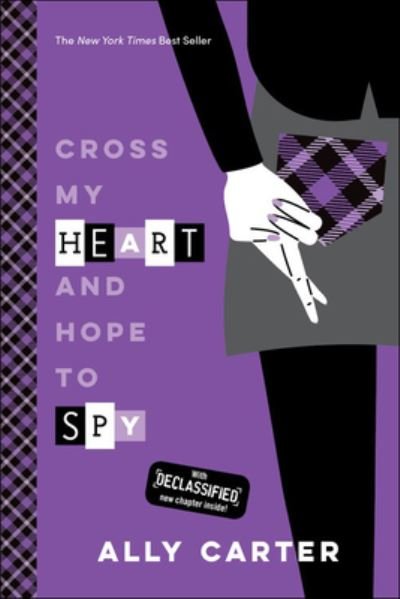 Cover for Ally Carter · Cross My Heart And Hope To Spy (Innbunden bok) (2016)