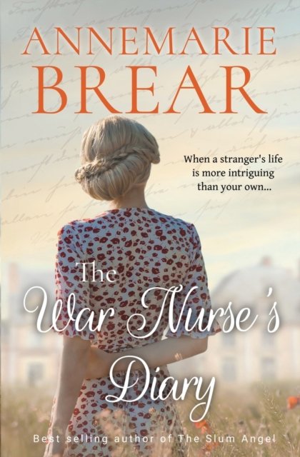 Cover for Annemarie Brear · The War Nurse's Diary (Paperback Bog) (2023)