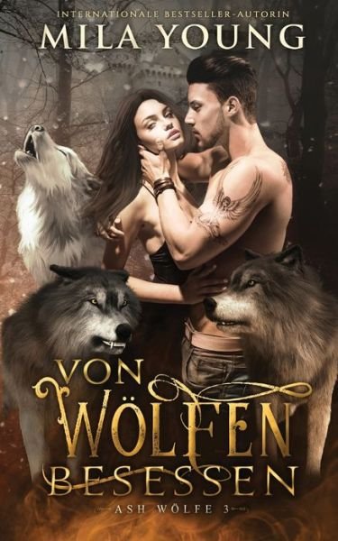Cover for Mila Young · Von Wölfen Besessen (Pocketbok) (2021)