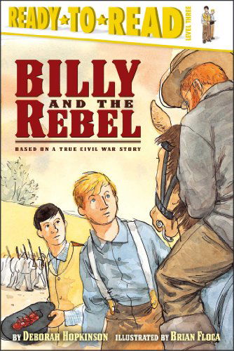 Cover for Deborah Hopkinson · Billy and the Rebel: Based on a True Civil War Story (Ready-to-reads) (Pocketbok) [Reprint edition] (2006)