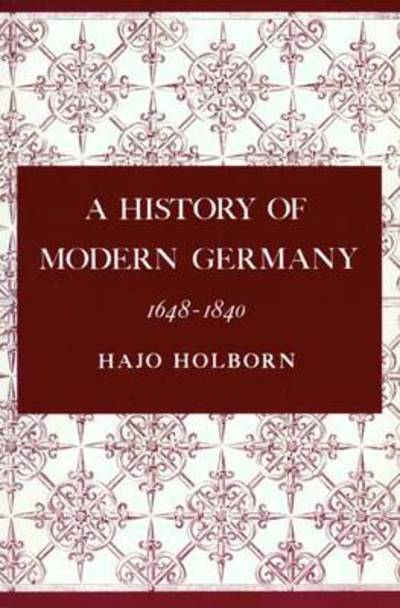 Cover for Hajo Holborn · A History of Modern Germany, Volume 2: 1648-1840 (Pocketbok) (1982)