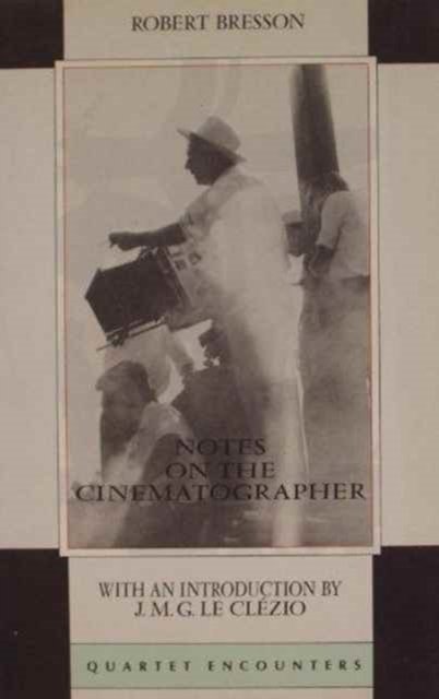 Cover for Robert Bresson · Notes on the Cinematographer (Hardcover Book) (1986)