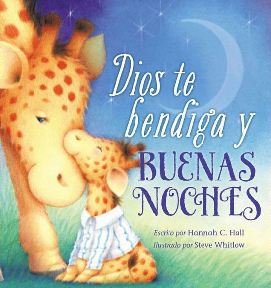 Cover for Hannah Hall · Dios Te Bendiga Y Buenas Noches (Board book) (2015)