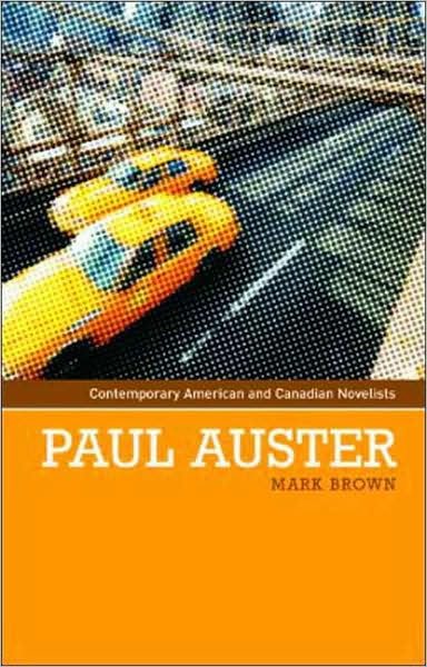 Cover for Mark Brown · Paul Auster - Contemporary American and Canadian Writers (Hardcover Book) (2008)