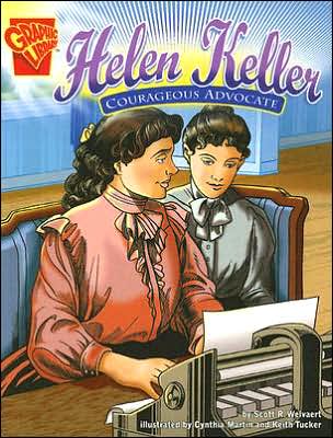 Cover for Scott R. Welvaert · Helen Keller: Courageous Advocate (Graphic Biographies) (Paperback Book) (2006)