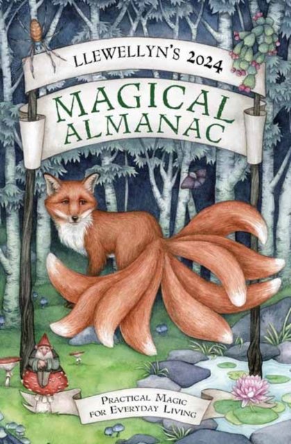 Cover for Ltd, Llewellyn Worldwide, · Llewellyn's 2024 Magical Almanac: Practical Magic for Everyday Living (Paperback Book) (2023)