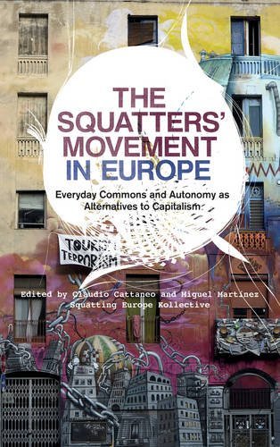 Cover for Squatting Europe Kollective · The Squatters' Movement in Europe: Commons and Autonomy as Alternatives to Capitalism (Hardcover Book) (2014)