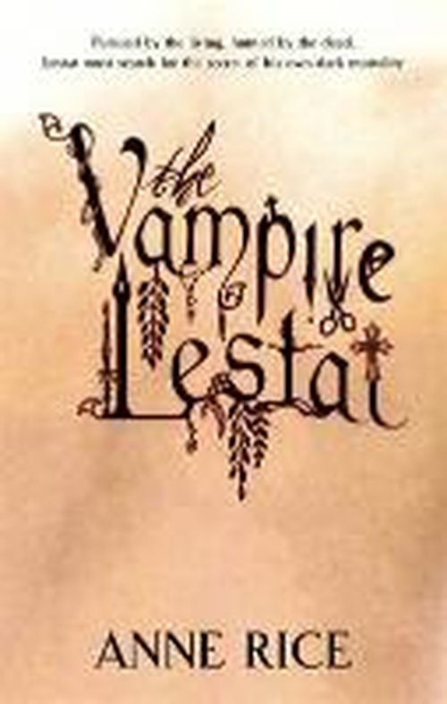 Cover for Anne Rice · The Vampire Lestat: Volume 2 in series - Vampire Chronicles (Pocketbok) (2008)