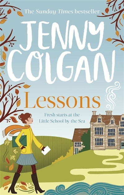 Lessons: "Just like Malory Towers for grown ups" - Maggie Adair - Jenny Colgan - Bücher - Little, Brown Book Group - 9780751570960 - 3. September 2020