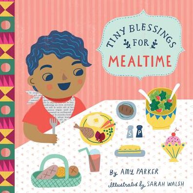 Cover for Amy Parker · Tiny Blessings: for Mealtime (Board book) (2016)