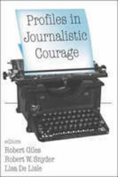 Cover for Robert Giles · Profiles in Journalistic Courage (Paperback Book) (2001)