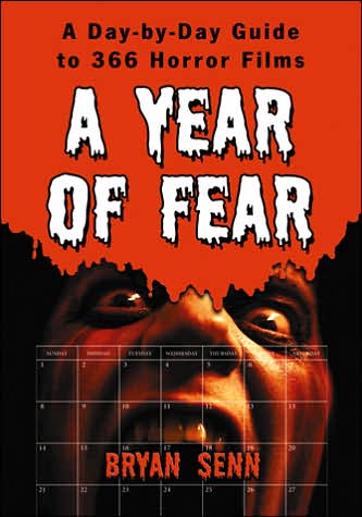 Cover for Bryan Senn · A Year of Fear: A Day-by-Day Guide to 366 Horror Films (Paperback Book) (2007)