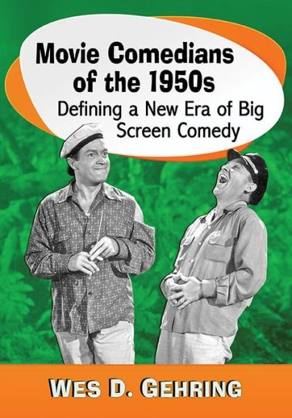 Cover for Wes D. Gehring · Movie Comedians of the 1950s: Defining a New Era of Big Screen Comedy (Paperback Bog) (2016)