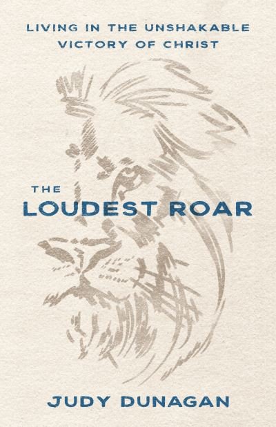 Cover for Moody Publishers · The Loudest Roar (Paperback Book) (2022)