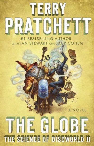 Cover for Jack Cohen · The Globe: the Science of Discworld Ii: a Novel (Paperback Book) (2015)