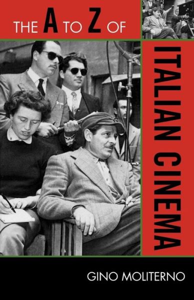 Cover for Gino Moliterno · The A to Z of Italian Cinema - The A to Z Guide Series (Pocketbok) (2009)