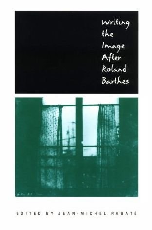 Cover for Jean-michel Rabate · Writing the Image After Roland Barthes - New Cultural Studies (Paperback Book) (1997)