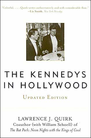 Cover for Lawrence J. Quirk · The Kennedys in Hollywood (Paperback Book) [Revised edition] (2003)