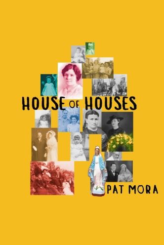 House of Houses - Pat Mora - Książki - University of Arizona Press - 9780816527960 - 1 października 2008