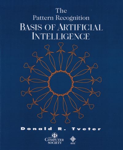 Cover for Donald Tveter · The Pattern Recognition Basis of Artificial Intelligence - Practitioners (Paperback Book) (1998)