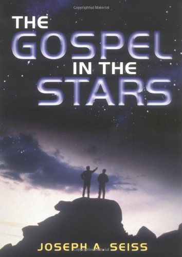 Gospel in the Stars - Joseph A. Seiss - Książki - Kregel Publications,U.S. - 9780825437960 - 15 marca 2000