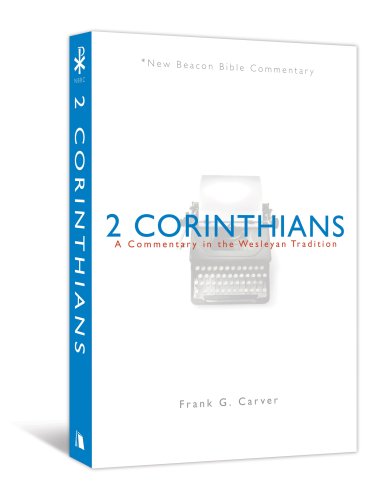 Cover for Frank G Carver · Nbbc, 2 Corinthians: A Commentary in the Wesleyan Tradition - New Beacon Bible Commentary (Paperback Book) (2009)