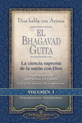 Cover for Paramahansa Yogananda · Dios Habla Con Arjuna: El Bhagavad Guita, Vol. 1: La Ciencia Suprema De La Unin Con Dios (Taschenbuch) (2017)