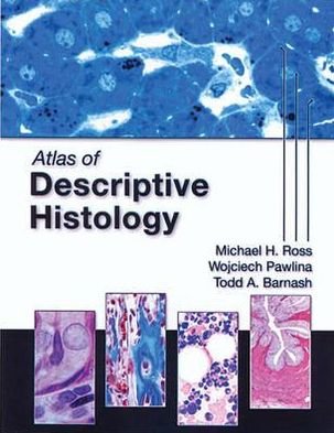 Cover for Michael H. Ross · Atlas of Descriptive Histology (Paperback Book) (2009)