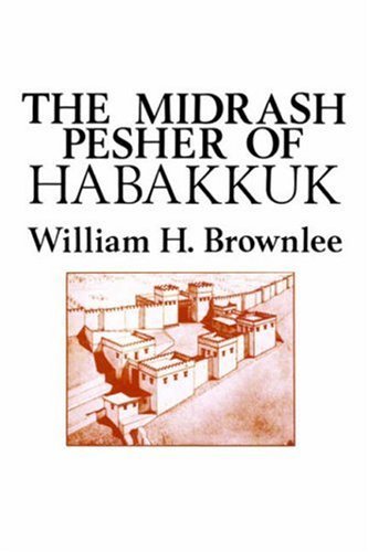 Cover for William Hugh Brownlee · The Midrash Pesher of Habakkuk (Monograph Series - Society of Biblical Literature; No. 24) (Paperback Book) (1979)