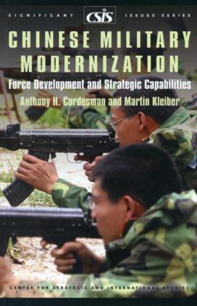 Cover for Anthony H. Cordesman · Chinese Military Modernization: Force Development and Strategic Capabilities - Significant Issues Series (Paperback Book) (2007)