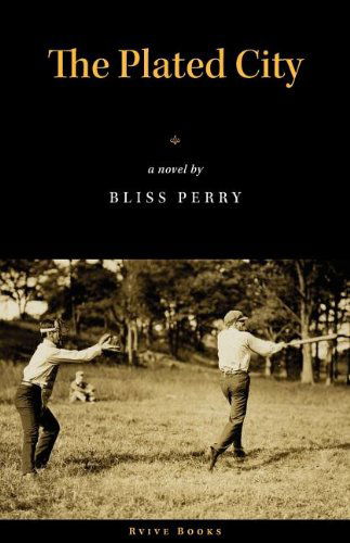 Cover for Bliss Perry · The Plated City (Taschenbuch) (2009)