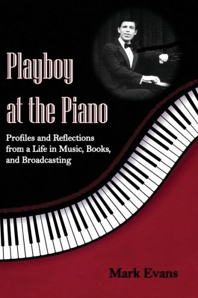 Cover for Mark Evans · Playboy at the Piano (Paperback Book) (2021)