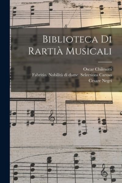 Cover for Oscar 1848-1916 Chilesotti · Biblioteca di Rartia Musicali (Pocketbok) (2021)
