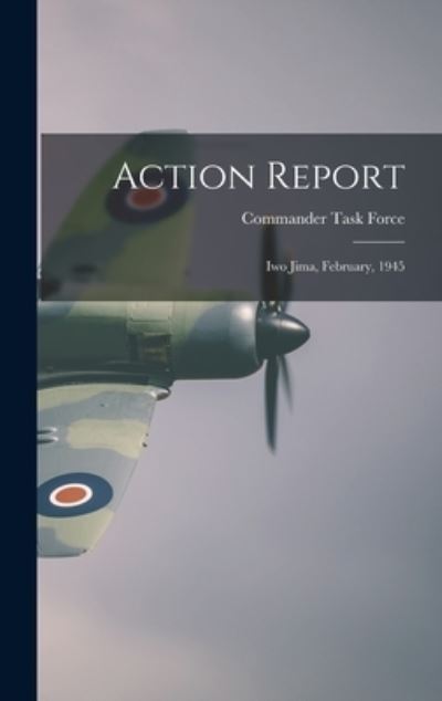 Cover for Commander Am Commander Task Force 52 · Action Report (Hardcover Book) (2021)