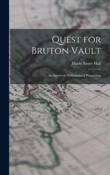 Cover for Marie Bauer Hall · Quest for Bruton Vault (Book) (2022)
