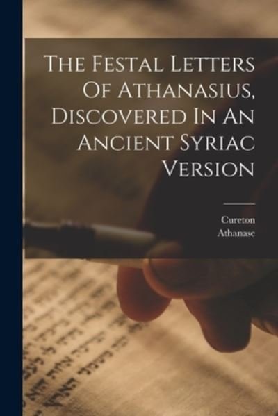 Cover for Athanase · Festal Letters of Athanasius, Discovered in an Ancient Syriac Version (Bog) (2022)