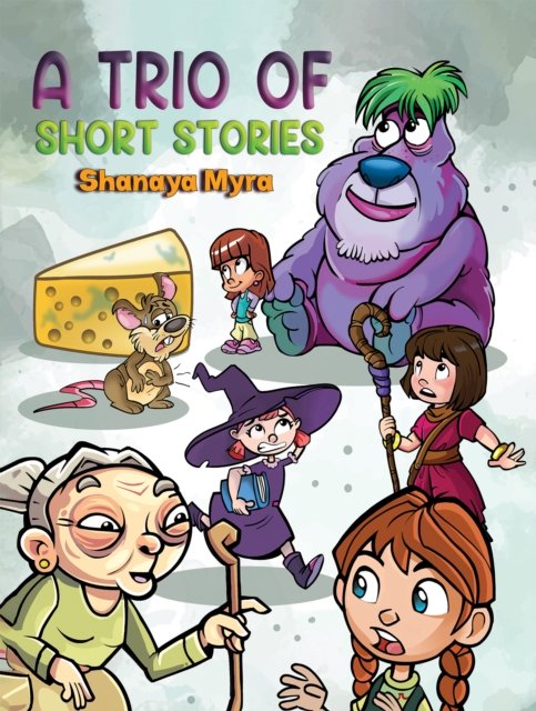 Shanaya Myra · A Trio of Short Stories (Paperback Book) (2024)