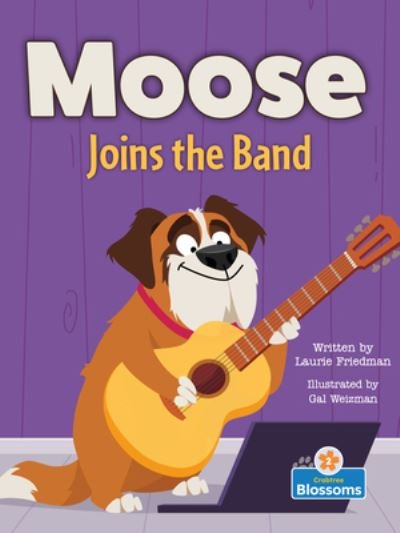 Cover for Laurie Friedman · Moose Joins the Band (Bok) (2023)