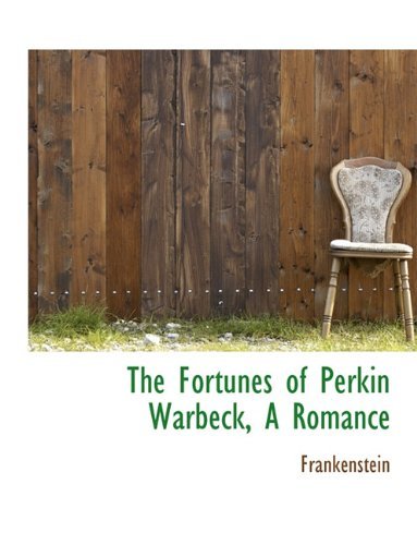 Cover for Frankenstein · The Fortunes of Perkin Warbeck, a Romance (Paperback Book) (2009)