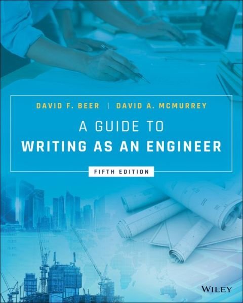 Cover for Beer, David F. (University of Texas at Austin) · A Guide to Writing as an Engineer (Paperback Bog) (2021)