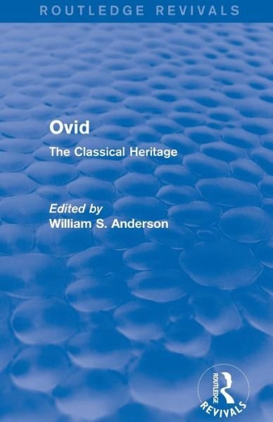 Cover for William S. Anderson · Ovid (Routledge Revivals): The Classical Heritage - Routledge Revivals (Paperback Bog) (2015)