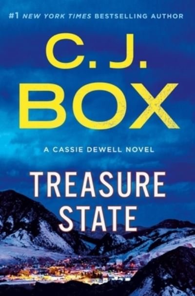 Cover for C.J. Box · Treasure State: A Cassie Dewell Novel - Cassie Dewell Novels (Hardcover bog) (2022)