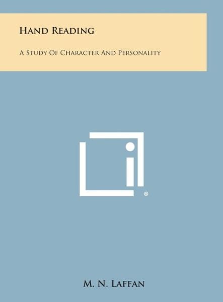 Cover for M N Laffan · Hand Reading: a Study of Character and Personality (Hardcover Book) (2013)