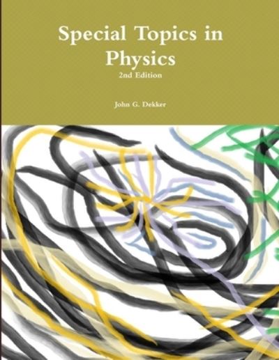 Cover for John Dekker · Special Topics in Physics (Book) (2015)