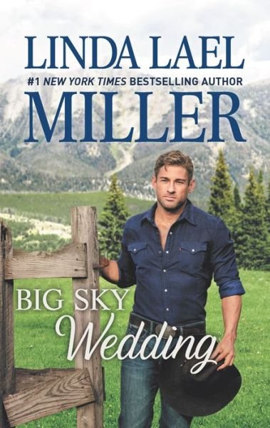Cover for Linda Lael Miller · Big Sky Wedding (Book) (2019)