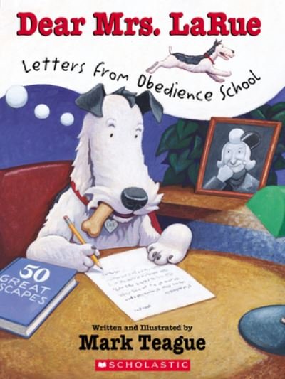 Cover for Mark Teague · Dear Mrs. LaRue: Letters From Obedience School (Paperback Book) (2022)