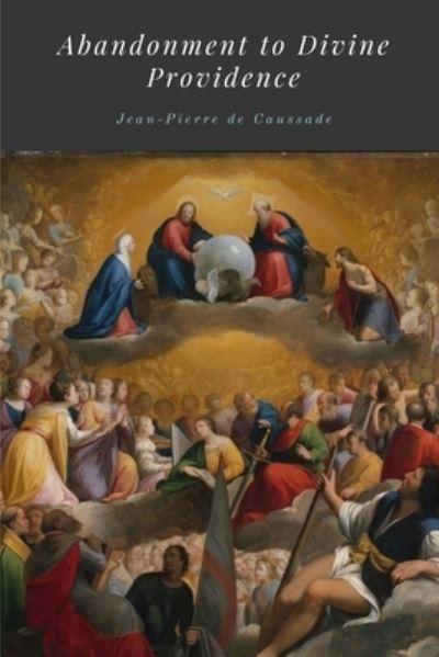 Cover for Jean-Pierre de Caussade · Abandonment to Divine Providence (Paperback Bog) (2020)