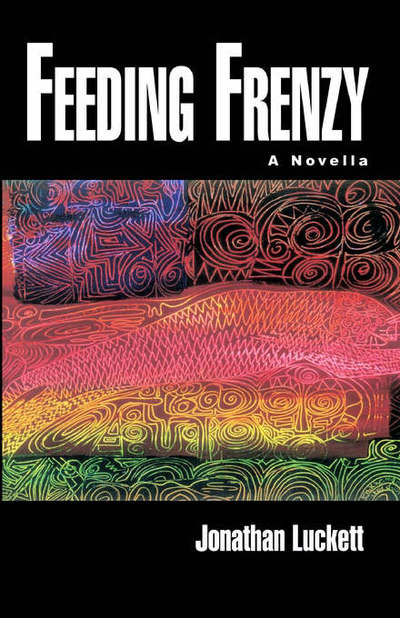 Cover for Jonathan Luckett · Feeding Frenzy (Paperback Book) (2001)