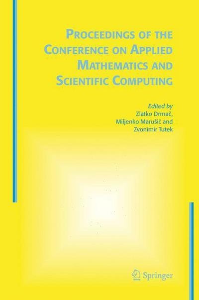 Cover for Zlatko Drmac · Proceedings of the Conference on Applied Mathematics and Scientific Computing (Hardcover Book) (2005)